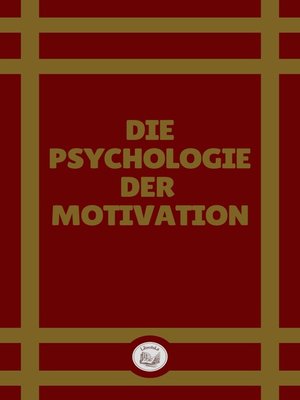 cover image of DIE PSYCHOLOGIE DEL MOTIVATION